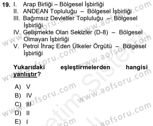 Gelişmekte Olan Ülkelerde Siyaset Dersi 2018 - 2019 Yılı (Vize) Ara Sınav Soruları 19. Soru