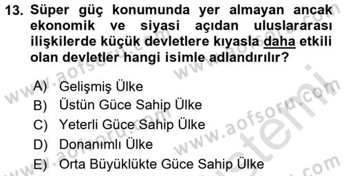 Gelişmekte Olan Ülkelerde Siyaset Dersi 2020 - 2021 Yılı Yaz Okulu Sınav Soruları 13. Soru