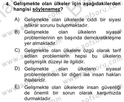 Gelişmekte Olan Ülkelerde Siyaset Dersi 2023 - 2024 Yılı (Vize) Ara Sınav Soruları 4. Soru