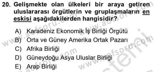 Gelişmekte Olan Ülkelerde Siyaset Dersi 2023 - 2024 Yılı (Final) Dönem Sonu Sınav Soruları 20. Soru