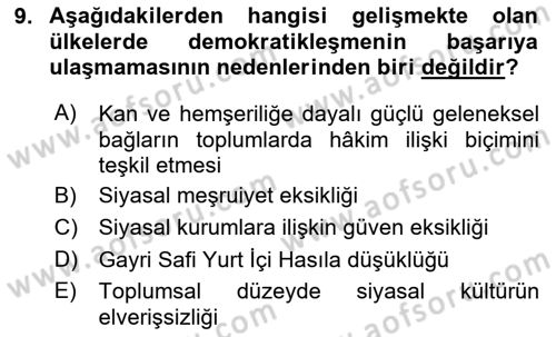 Gelişmekte Olan Ülkelerde Siyaset Dersi 2023 - 2024 Yılı Yaz Okulu Sınav Soruları 9. Soru