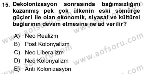 Gelişmekte Olan Ülkelerde Siyaset Dersi 2024 - 2025 Yılı (Vize) Ara Sınav Soruları 15. Soru