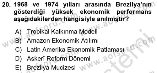 Gelişmekte Olan Ülkelerde Siyaset Dersi 2024 - 2025 Yılı (Final) Dönem Sonu Sınav Soruları 20. Soru
