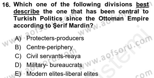 Turkish Politics Dersi 2018 - 2019 Yılı (Vize) Ara Sınav Soruları 16. Soru