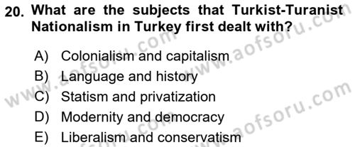 Turkish Politics Dersi 2018 - 2019 Yılı (Vize) Ara Sınav Soruları 20. Soru