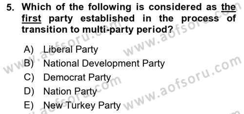 Turkish Politics Dersi 2018 - 2019 Yılı (Vize) Ara Sınav Soruları 5. Soru