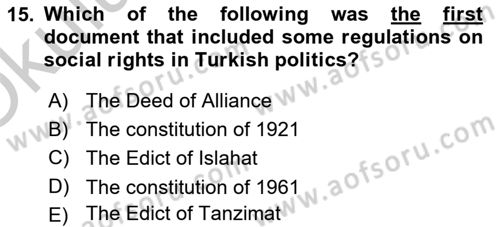 Turkish Politics Dersi 2018 - 2019 Yılı Yaz Okulu Sınav Soruları 15. Soru