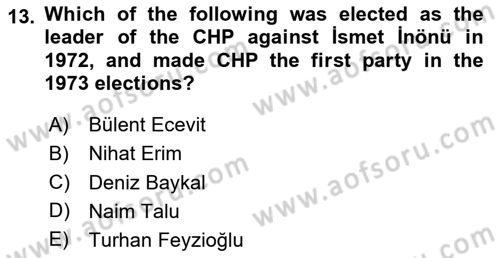 Turkish Politics Dersi 2020 - 2021 Yılı Yaz Okulu Sınav Soruları 13. Soru