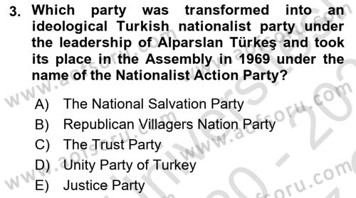 Turkish Politics Dersi 2020 - 2021 Yılı Yaz Okulu Sınav Soruları 3. Soru