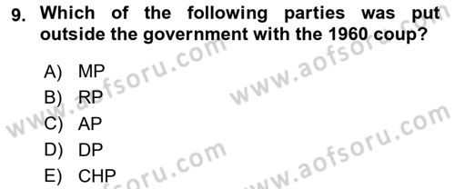 Turkish Politics Dersi 2020 - 2021 Yılı Yaz Okulu Sınav Soruları 9. Soru
