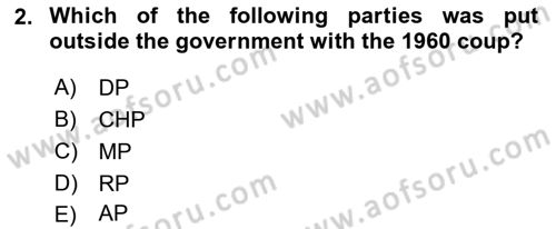 Turkish Politics Dersi 2021 - 2022 Yılı (Vize) Ara Sınav Soruları 2. Soru
