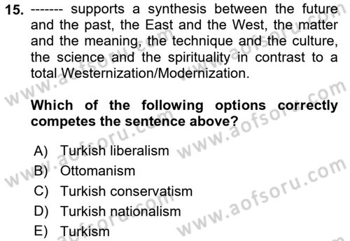 Turkish Politics Dersi 2024 - 2025 Yılı (Final) Dönem Sonu Sınav Soruları 15. Soru