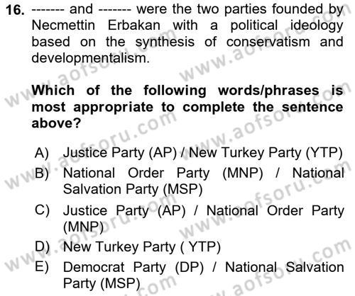 Turkish Politics Dersi 2024 - 2025 Yılı Yaz Okulu Sınav Soruları 16. Soru
