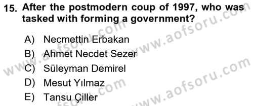 Turkish Politics Dersi 2025 - 2026 Yılı (Final) Dönem Sonu Sınav Soruları 15. Soru