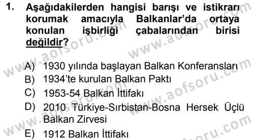 Balkanlarda Siyaset Dersi Ara Sınavı Deneme Sınav Soruları 1. Soru