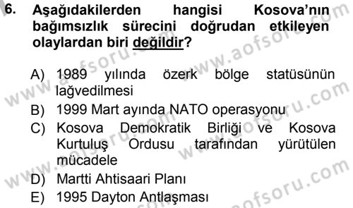 Balkanlarda Siyaset Dersi Ara Sınavı Deneme Sınav Soruları 6. Soru
