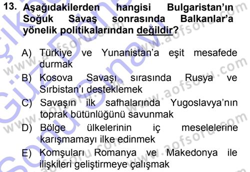 Balkanlarda Siyaset Dersi 2012 - 2013 Yılı (Final) Dönem Sonu Sınav Soruları 13. Soru