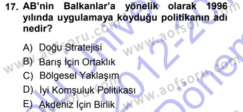 Balkanlarda Siyaset Dersi 2012 - 2013 Yılı (Final) Dönem Sonu Sınav Soruları 17. Soru