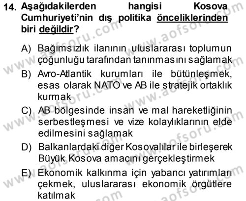 Balkanlarda Siyaset Dersi 2013 - 2014 Yılı (Final) Dönem Sonu Sınav Soruları 14. Soru