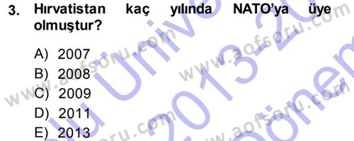Balkanlarda Siyaset Dersi 2013 - 2014 Yılı (Final) Dönem Sonu Sınav Soruları 3. Soru