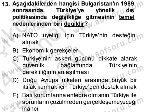 Balkanlarda Siyaset Dersi 2013 - 2014 Yılı Tek Ders Sınav Soruları 13. Soru