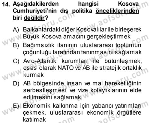 Balkanlarda Siyaset Dersi 2013 - 2014 Yılı Tek Ders Sınav Soruları 14. Soru