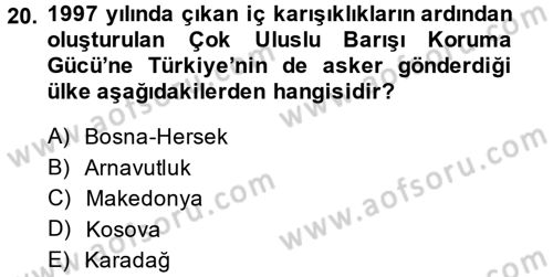 Balkanlarda Siyaset Dersi 2013 - 2014 Yılı Tek Ders Sınav Soruları 20. Soru