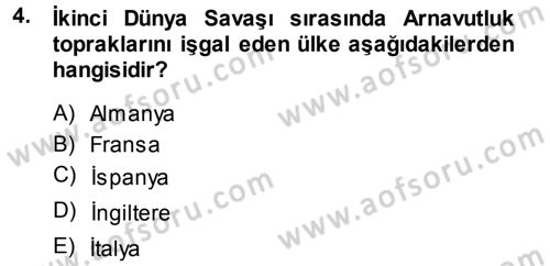 Balkanlarda Siyaset Dersi 2013 - 2014 Yılı Tek Ders Sınav Soruları 4. Soru