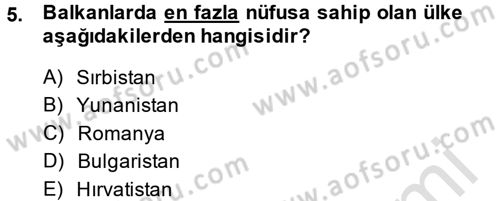 Balkanlarda Siyaset Dersi 2013 - 2014 Yılı Tek Ders Sınav Soruları 5. Soru