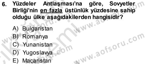 Balkanlarda Siyaset Dersi 2013 - 2014 Yılı Tek Ders Sınav Soruları 6. Soru