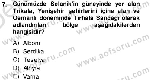 Balkanlarda Siyaset Dersi 2013 - 2014 Yılı Tek Ders Sınav Soruları 7. Soru