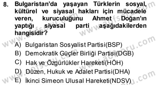 Balkanlarda Siyaset Dersi 2014 - 2015 Yılı (Final) Dönem Sonu Sınav Soruları 8. Soru