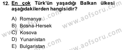 Balkanlarda Siyaset Dersi 2014 - 2015 Yılı Tek Ders Sınav Soruları 12. Soru