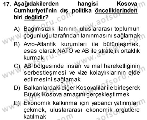 Balkanlarda Siyaset Dersi 2014 - 2015 Yılı Tek Ders Sınav Soruları 17. Soru