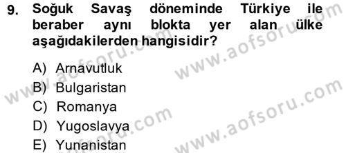 Balkanlarda Siyaset Dersi 2014 - 2015 Yılı Tek Ders Sınav Soruları 9. Soru