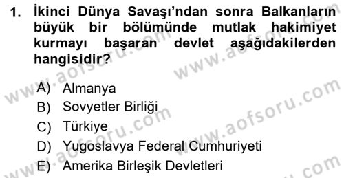 Balkanlarda Siyaset Dersi 2015 - 2016 Yılı (Vize) Ara Sınav Soruları 1. Soru