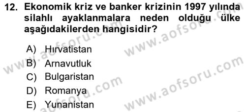 Balkanlarda Siyaset Dersi Ara Sınavı Deneme Sınav Soruları 12. Soru