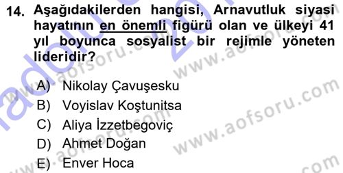 Balkanlarda Siyaset Dersi 2015 - 2016 Yılı (Vize) Ara Sınav Soruları 14. Soru