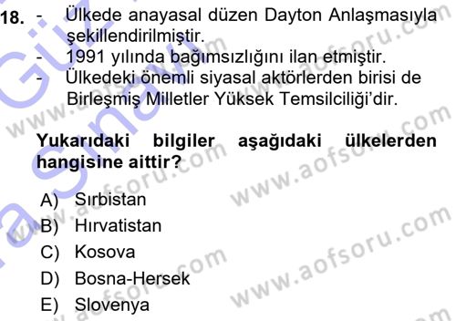 Balkanlarda Siyaset Dersi 2015 - 2016 Yılı (Vize) Ara Sınav Soruları 18. Soru