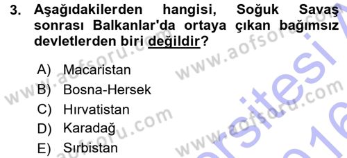 Balkanlarda Siyaset Dersi 2015 - 2016 Yılı (Vize) Ara Sınav Soruları 3. Soru