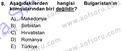 Balkanlarda Siyaset Dersi Ara Sınavı Deneme Sınav Soruları 8. Soru