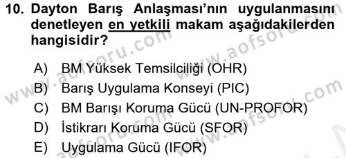 Balkanlarda Siyaset Dersi 2015 - 2016 Yılı Tek Ders Sınav Soruları 10. Soru