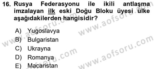 Balkanlarda Siyaset Dersi 2015 - 2016 Yılı Tek Ders Sınav Soruları 16. Soru