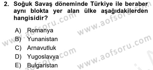 Balkanlarda Siyaset Dersi 2015 - 2016 Yılı Tek Ders Sınav Soruları 2. Soru