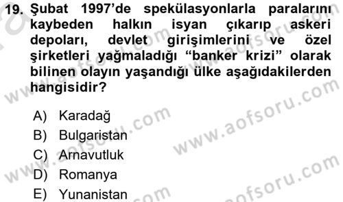 Balkanlarda Siyaset Dersi 2016 - 2017 Yılı (Vize) Ara Sınav Soruları 19. Soru