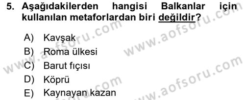 Balkanlarda Siyaset Dersi Ara Sınavı Deneme Sınav Soruları 5. Soru