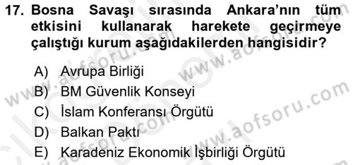 Balkanlarda Siyaset Dersi 2016 - 2017 Yılı (Final) Dönem Sonu Sınav Soruları 17. Soru