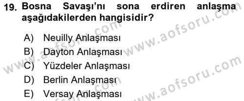 Balkanlarda Siyaset Dersi 2017 - 2018 Yılı (Vize) Ara Sınav Soruları 19. Soru