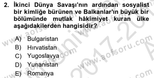 Balkanlarda Siyaset Dersi 2017 - 2018 Yılı (Vize) Ara Sınavı 2. Soru