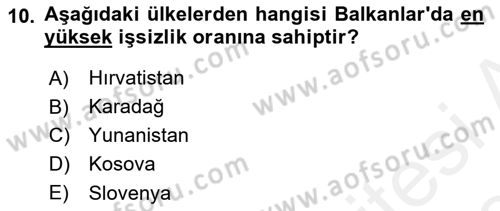 Balkanlarda Siyaset Dersi 2018 - 2019 Yılı (Final) Dönem Sonu Sınavı 10. Soru